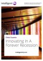 Innovating In A Forever Recession