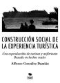 Construccion social de la experiencia turistica