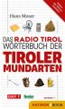 Das Radio Tirol-Worterbuch der Tiroler Mundarten