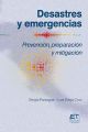 Desastres y emergencias. Prevencion, mitigacion y preparacion