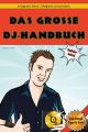 Das gro?e DJ-Handbuch