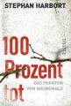 100 Prozent tot