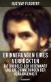 Erinnerungen eines Verruckten - Die Grubelei der Gegenwart und die Erinnerungen der Vergangenheit