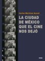 La Ciudad de Mexico que el cine nos dejo