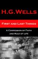 First and Last Things - A Confession of Faith and Rule of Life
