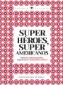 Superheroes, super americanos