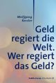 Geld regiert die Welt.