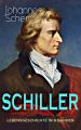 SCHILLER - Lebensgeschichte in 6 Banden