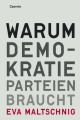 Warum Demokratie Parteien braucht