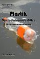 Plastik -  Der todbringende Gotze