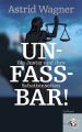 Unfassbar!