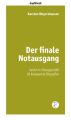 Der finale Notausgang