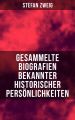 Gesammelte Biografien bekannter historischer Personlichkeiten