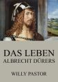 Das Leben Albrecht Durers