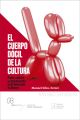 El cuerpo docil de la cultura El cuerpo docil de la cultura