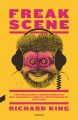 Freak Scene: Los chalados e inconformistas que crearon la musica independiente, 1975-2005