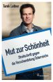 Mut zur Schonheit