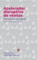 Acelerador disruptivo de ventas