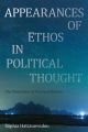 Appearances of Ethos in Political Thought