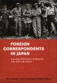 Foreign Correspondents in Japan