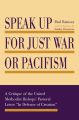 Speak Up for Just War or Pacifism