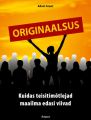 Originaalsus. Kuidas teisitimotlejad maailma edasi viivad