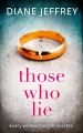 Those Who Lie: the gripping new thriller you won’t be able to stop talking about