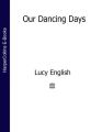 Our Dancing Days
