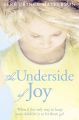 The Underside of Joy