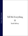 Tell Me Everything