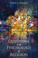 Questions in the Psychology of Religion