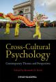 Cross-Cultural Psychology. Contemporary Themes and Perspectives