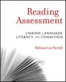 Reading Assessment. Linking Language, Literacy, and Cognition