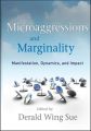 Microaggressions and Marginality. Manifestation, Dynamics, and Impact