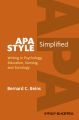 APA Style Simplified. Writing in Psychology, Education, Nursing, and Sociology