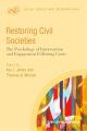 Restoring Civil Societies. The Psychology of Intervention and Engagement Following Crisis