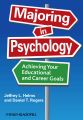 Majoring in Psychology. Achieving Your Educational and Career Goals