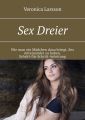 Sex Dreier. Wie man ein Madchen dazu bringt, Sex miteinander zu haben. Schritt-fur-Schritt-Anleitung