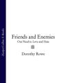 Friends and Enemies: Our Need to Love and Hate