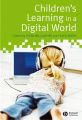 Children's Learning in a Digital World