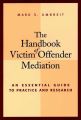 The Handbook of Victim Offender Mediation