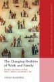 The Changing Realities of Work and Family
