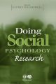 Doing Social Psychology Research