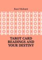Tarot Card Readings And Your Destiny
