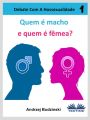 Quem E Macho E Quem E Femea?