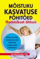 Moistliku kasvatuse pohitoed. Hommikust ohtuni