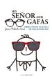 Un senor con gafas