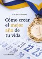 Como crear el mejor ano de tu vida