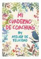 Mi Cuaderno de Coaching by Atelier de Felicidad
