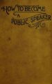 How to Become a Public Speaker - Showing the bests, ease and fluency in speech